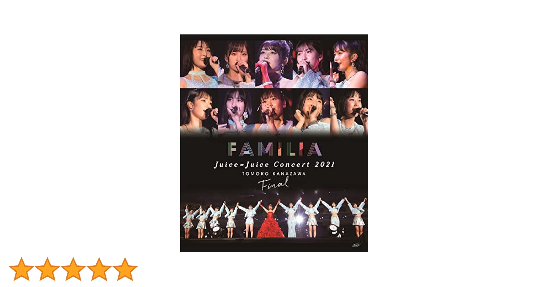 金澤朋子 Blu-ray Disc Amazon.co.jp: Juice=Juice Concert 2021 ~FAMILIA~ 金澤朋子